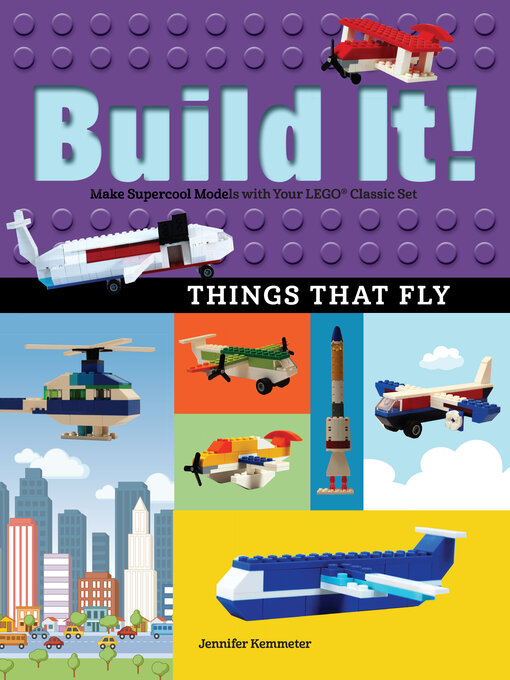 Title details for Build It! Things That Fly by Jennifer Kemmeter - Available